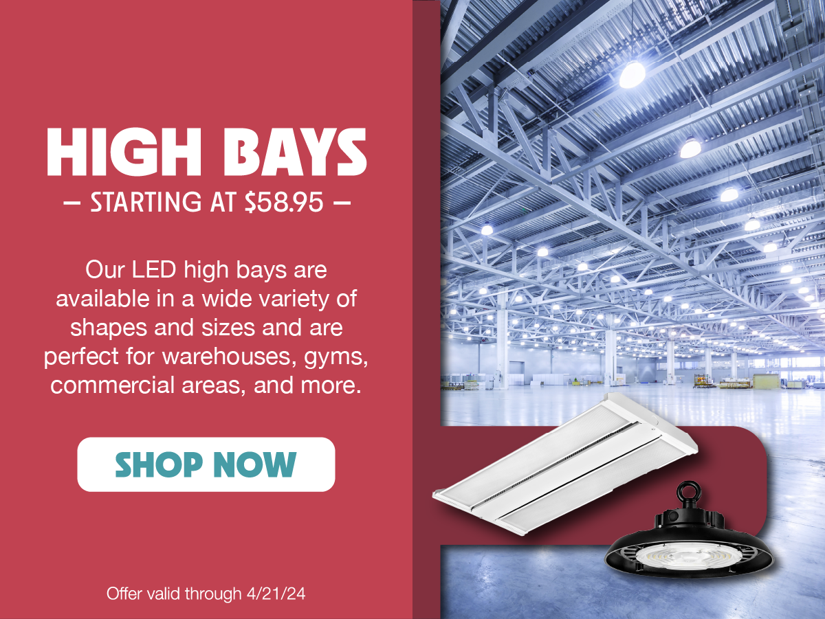 High Bays - Starting at $58.95