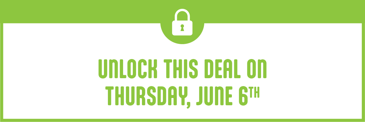 Unlock this Deal on Thursday, June 6th