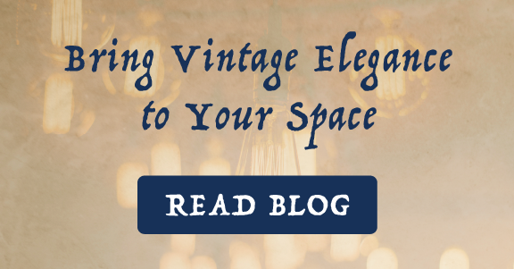 Bring Vintage Elegance to Your Space
