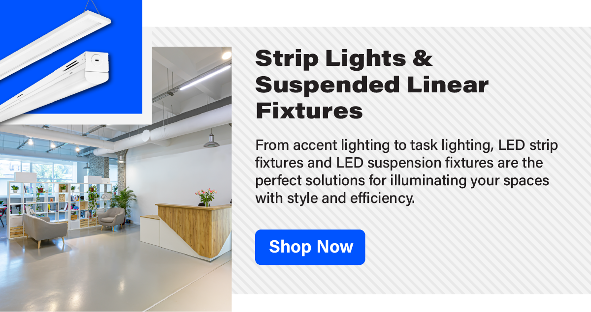 Strip Lights & Suspended Linear Fixtures