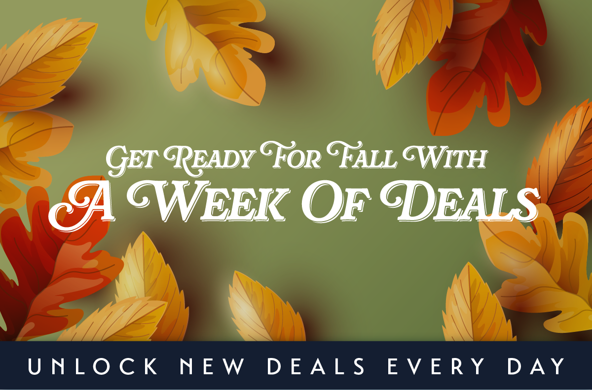 Get Ready For Fall With A Week of Deals
