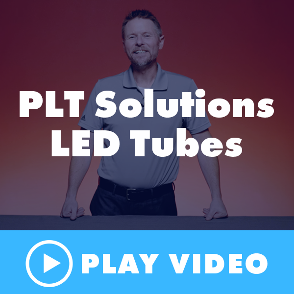 PLT Solutions LED Tubes