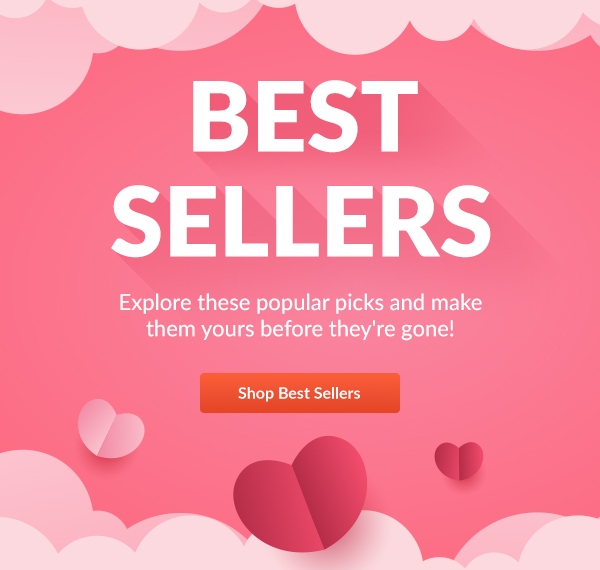 BEST SELLERS Explore these popular picks and make them yours before they're gone!