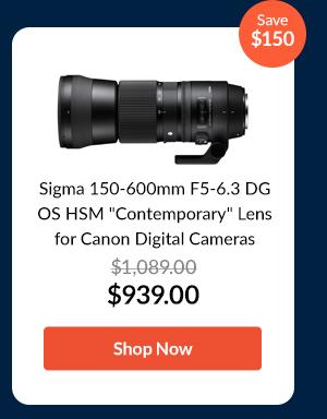 Sigma 150-600mm F5-6.3 DG OS HSM Contemporary Lens for Canon Digital Cameras