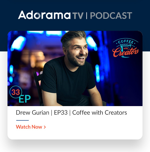 AdoramaTV Podcast  Drew Gurian | EP33 | Coffee with Creators