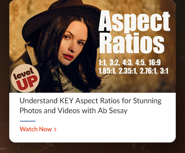 Understand KEY Aspect Ratios for Stunning Photos and Videos with Ab Sesay