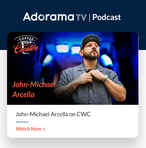 AdoramaTV Podcast   John-Michael Arcella on CWC 