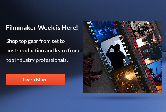 Filmmaker Week is Here! | Learn More