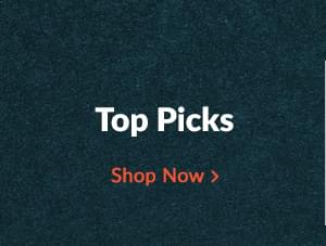 Top Picks | Shop Now > 