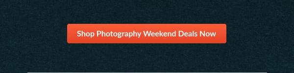 Shop Photography Weekend Deals Now