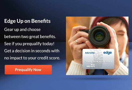 Edge Up on Benefits!​  Gear up and choose between two great benefits.​ | Prequalify Now