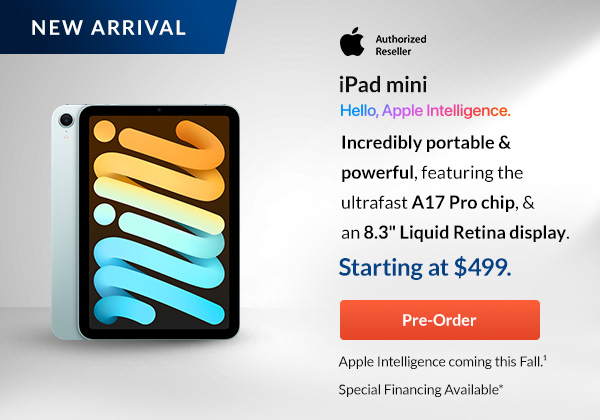 New Arrival | iPad mini | Starting at $499 | Pre-Order