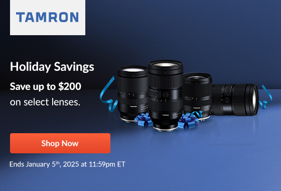 Tamron Holiday Savings | Shop Now