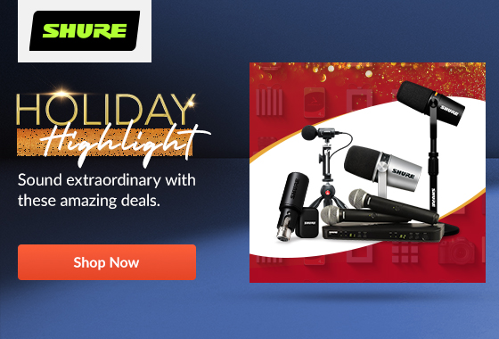 Shure Holiday Highlight | Shop Now