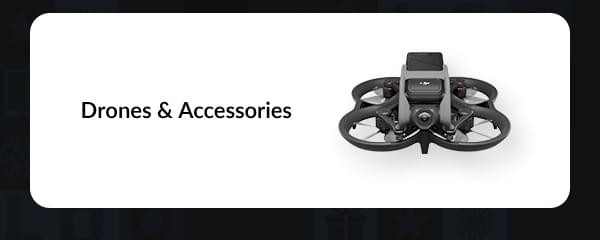 Drones & Accessories