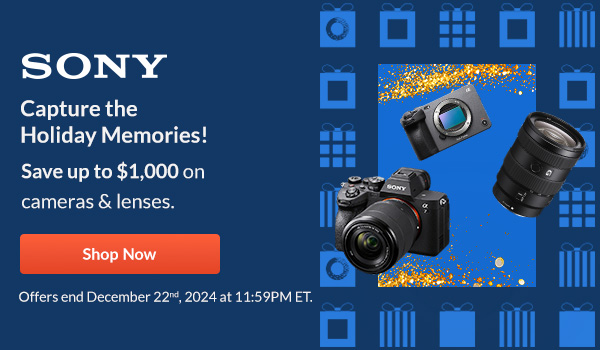 Sony Capture the Holiday Memories! | Shop Now