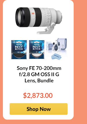 Sony FE 70-200mm f/2.8 GM OSS II G Lens, Bundle  