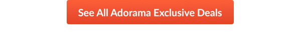 See All Adorama Exclusive Deals