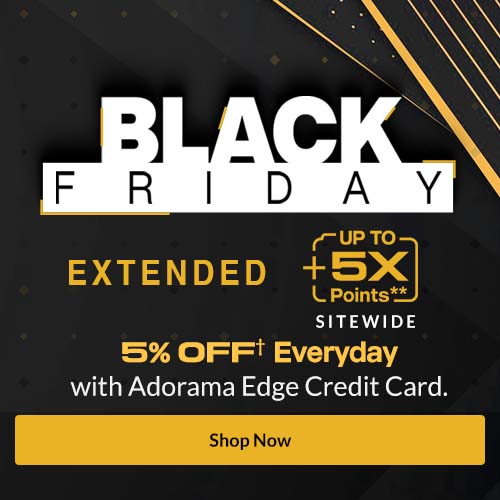 Black Friday Extended { Up To 5X Points**} SITEWIDE   5% OFF† Everyday with Adorama Edge Credit Card.  | SHOP NOW