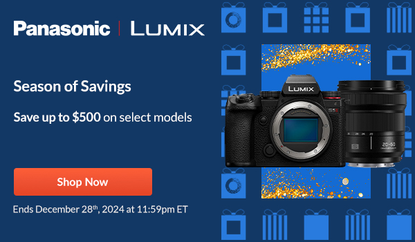 Panasonic Lumix Season of Savings | Shop Now