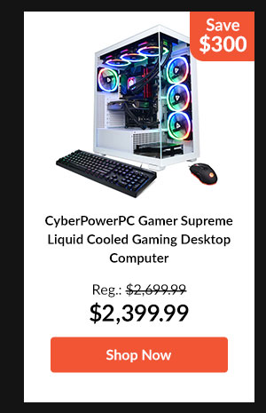 CyberPowerPC Gamer Supreme Liquid Cooled Gaming Desktop Computer