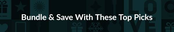 Bundle & Save With These Top Picks