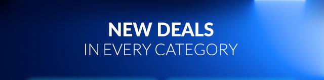 New Deals In Every Category