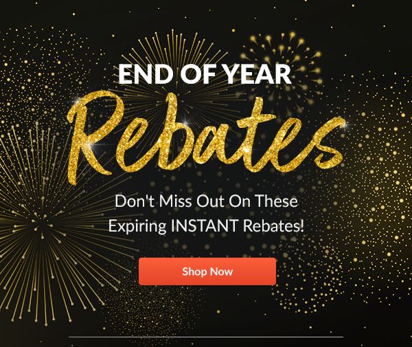 End of Year Rebates | Shop Now