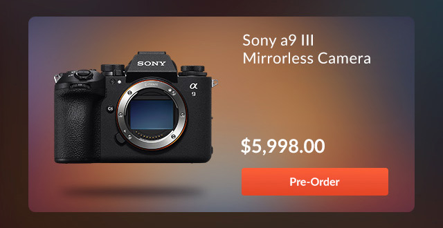 Sony a9 III Mirrorless Camera