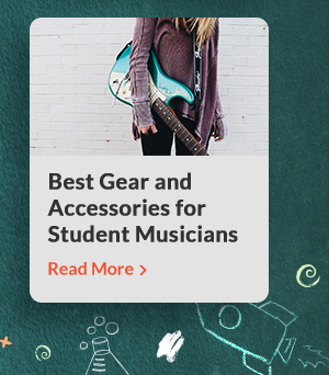 Best Gear and Accessories for Student Musicians