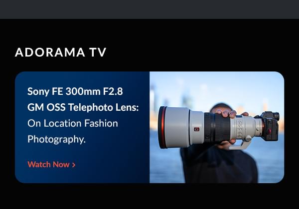 Sony FE 300mm F2.8 GM OSS Telephoto Lens | On Location Fashion Photography