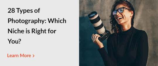 17 Types of Photography: Which Niche is Right for You?
