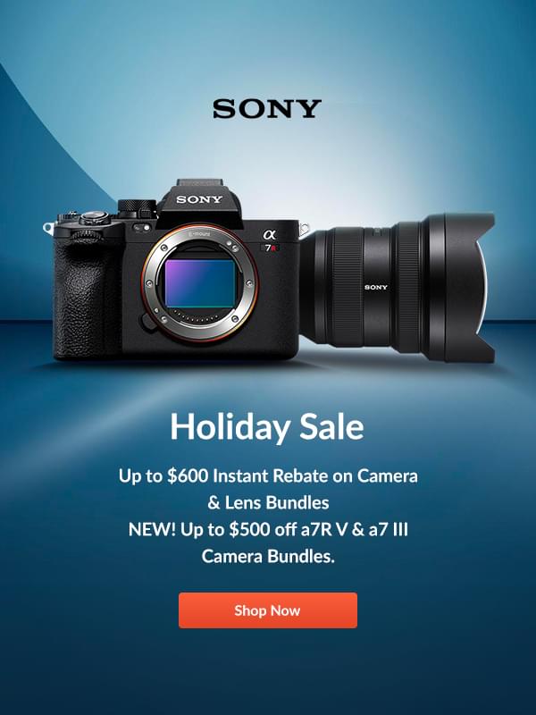 Up to $600 Instant Rebate on Camera & Lens Bundles