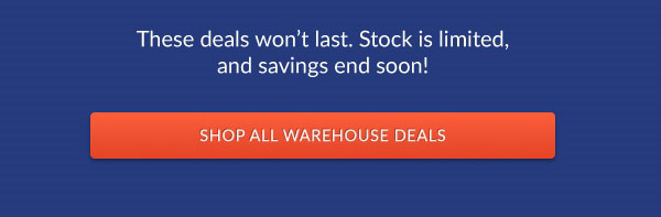 Shop All Warehouse Deals
