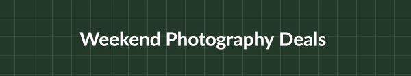 Weekend Photography Deals