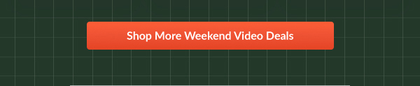 Shop More Weekend Video Deals