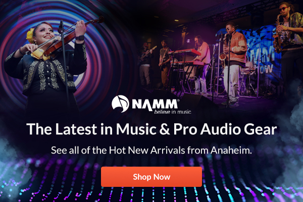 NAMM 2024 small logo The Latest in Music & Pro Audio Gear See all of the Hot New Arrivals from Anaheim