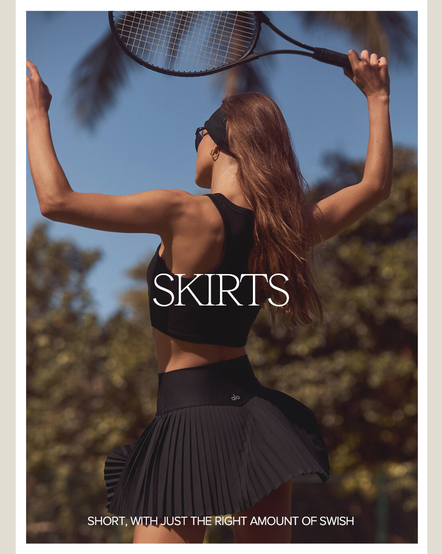 SKIRTS