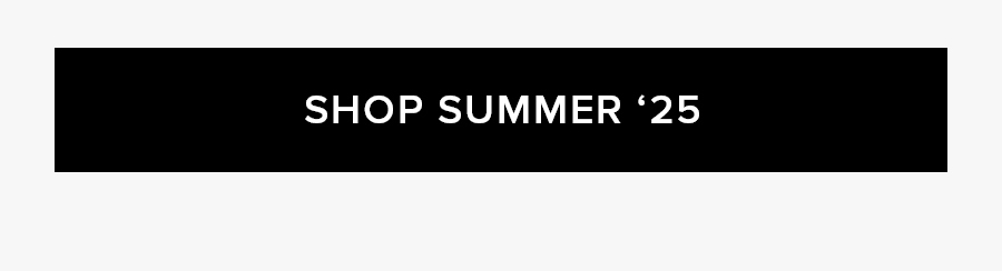 SHOP SUMMER '25