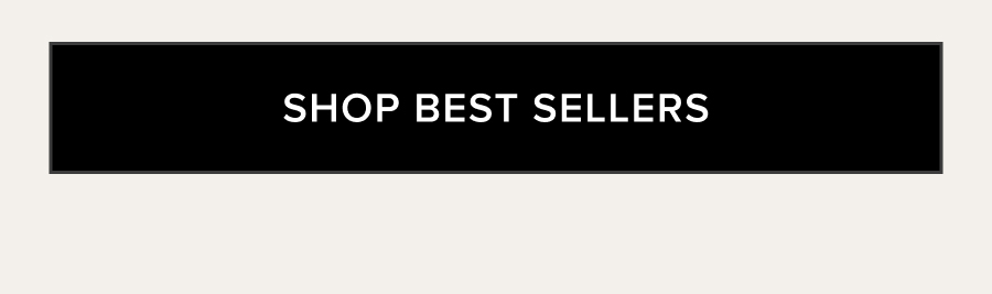 SHOP BEST SELLERS
