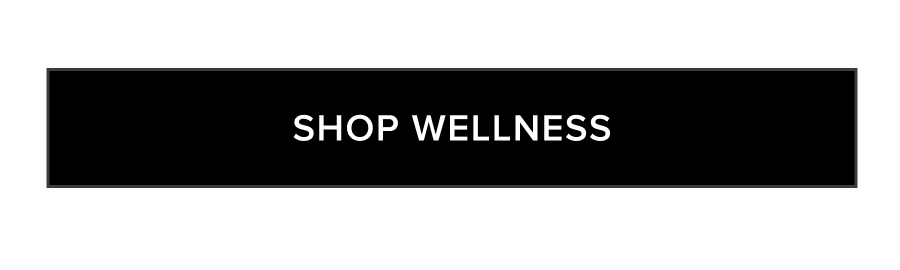 SHOP WELLNESS
