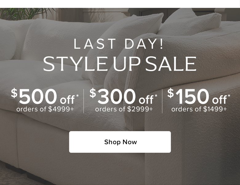 Last Day! Style Up Sale