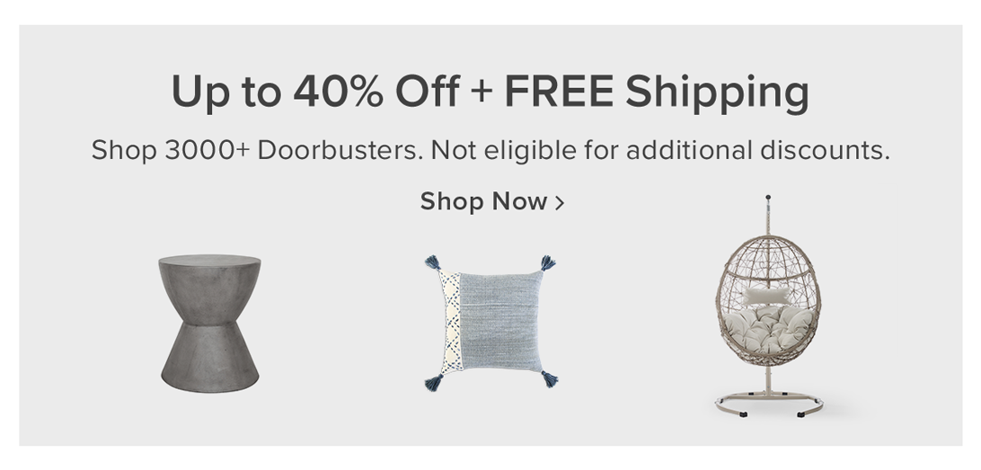 Up to 40% Off + FREE Shipping on 3000+ Doorbusters