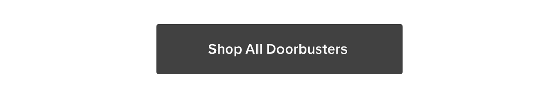 Shop All Doorbusters