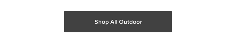 Shop All Outdoor