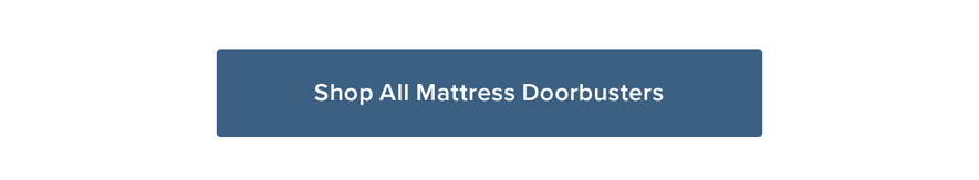 Shop All Mattress Doorbusters