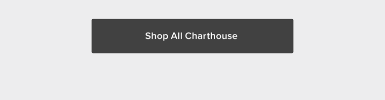Shop All Charthouse