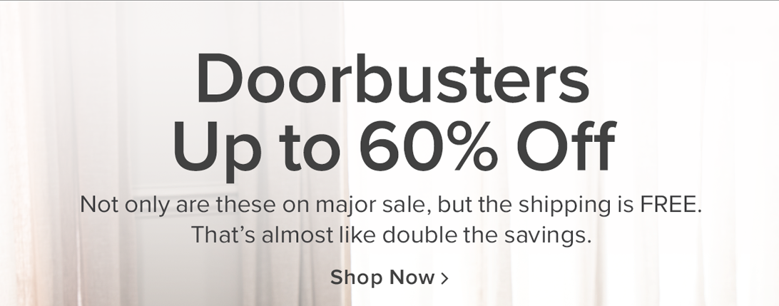 Doorbusters Up To 60% Off