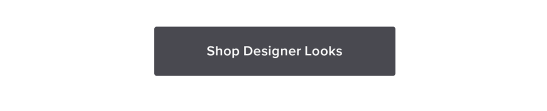 Designer Looks
