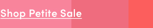 Shop Petites Sale